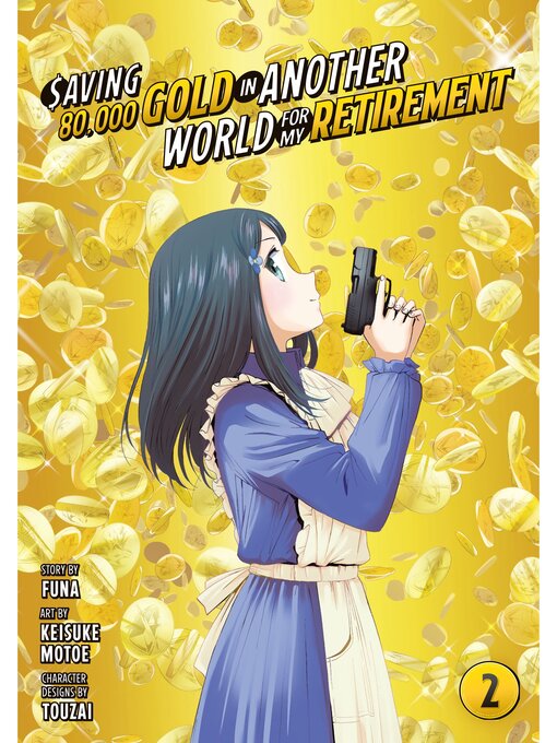 Title details for Saving 80，000 Gold in Another World for My Retirement, Volume 2 by Funa - Available